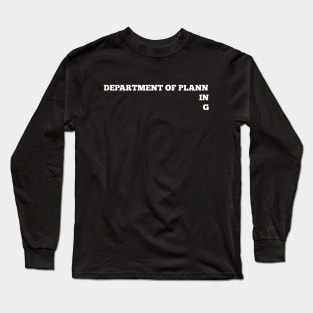 Department of Planning Long Sleeve T-Shirt